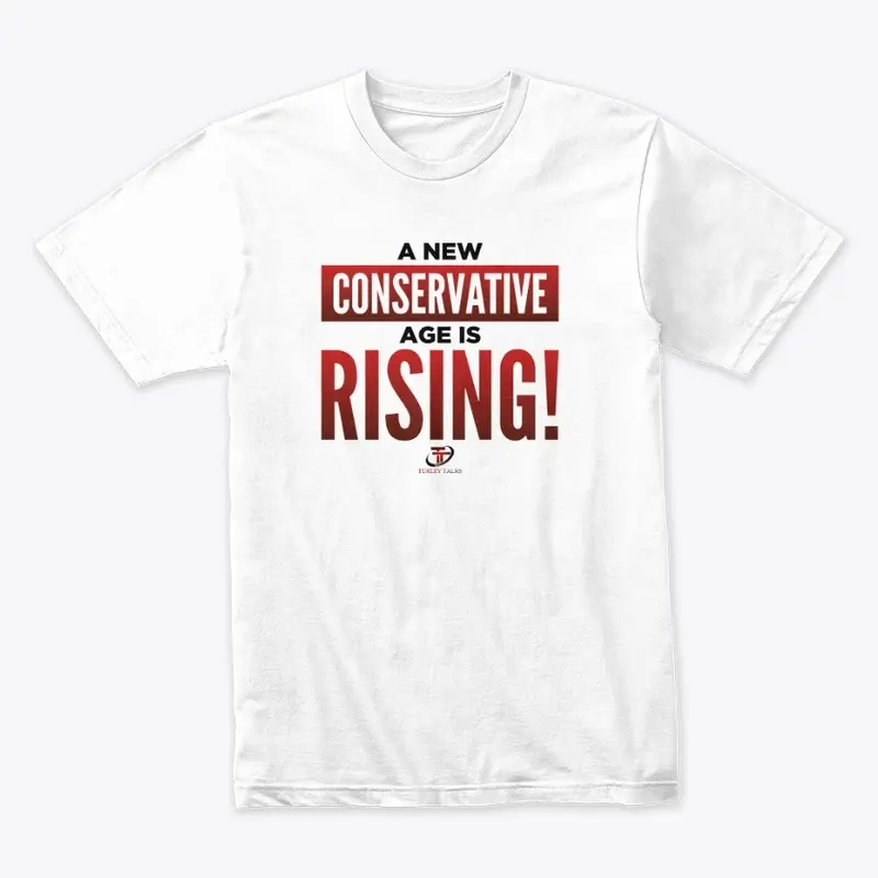 A New Conservative Age is Rising!