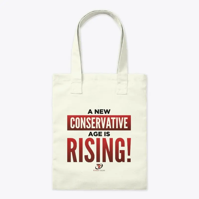 A New Conservative Age is Rising!